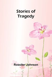 Cover image for Stories of Tragedy