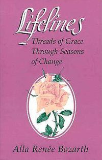 Cover image for Lifelines: Threads of Grace Through Seasons of Change