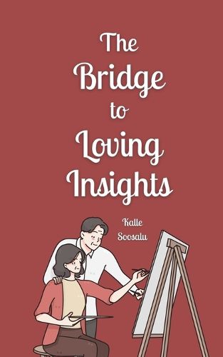 Cover image for The Bridge to Loving Insights