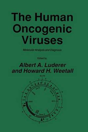 The Human Oncogenic Viruses: Molecular Analysis and Diagnosis