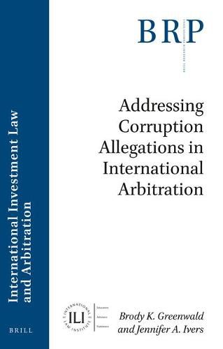 Addressing Corruption Allegations in International Arbitration