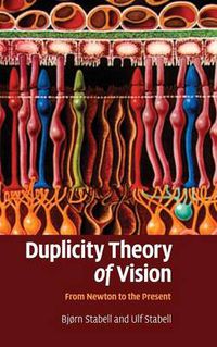 Cover image for Duplicity Theory of Vision: From Newton to the Present