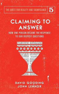 Cover image for Claiming to Answer: How One Person Became the Response to our Deepest Questions