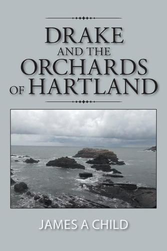 Drake and The Orchards of Hartland