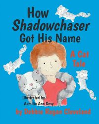 Cover image for How Shadowchaser Got His Name