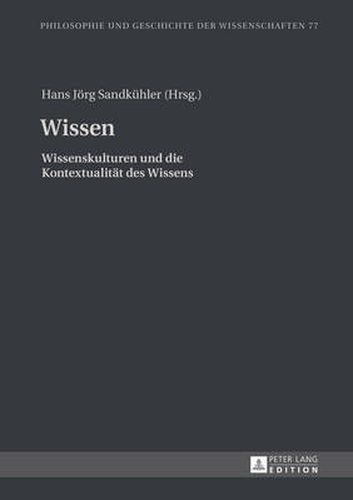 Cover image for Wissen: Wissenskulturen Und Die Kontextualiteat Des Wissens