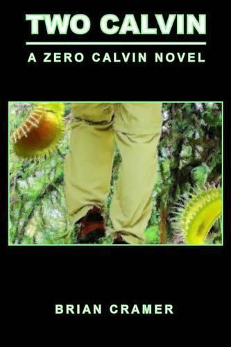 Cover image for Two Calvin: A Zero Calvin Novel