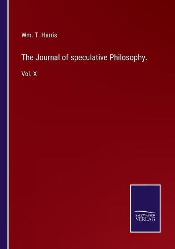 Cover image for The Journal of speculative Philosophy.: Vol. X