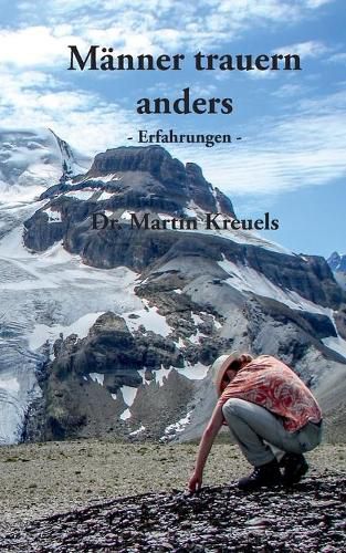 Cover image for Manner trauern anders - Erfahrungen -