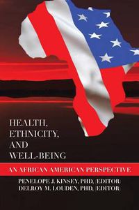 Cover image for Health, Ethnicity, and Well-Being: An African American Perspective