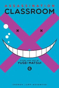 Cover image for Assassination Classroom, Vol. 6