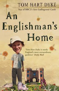 Cover image for An Englishman's Home: The Adventures of an Eccentric Gardener