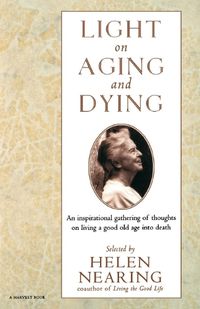 Cover image for Light on Aging and Dying: Wise Words