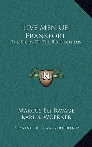 Cover image for Five Men of Frankfort: The Story of the Rothschilds