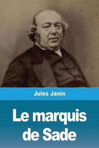Cover image for Le marquis de Sade