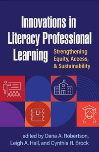 Cover image for Innovations in Literacy Professional Learning: Strengthening Equity, Access, and Sustainability