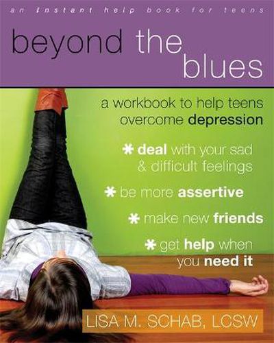 Cover image for Beyond The Blues: A Workbook to Help Teens Overcome Depression