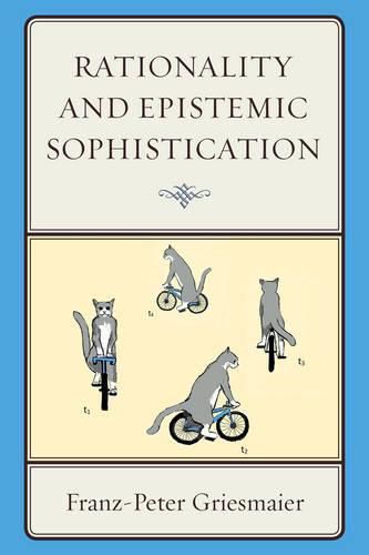 Cover image for Rationality and Epistemic Sophistication