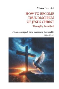 Cover image for How to Become True Disciples of Jesus Christ