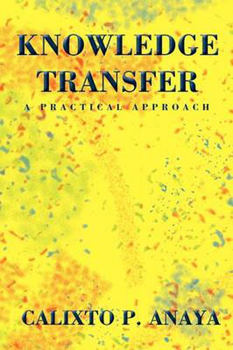 Cover image for Knowledge Transfer: A Practical Approach