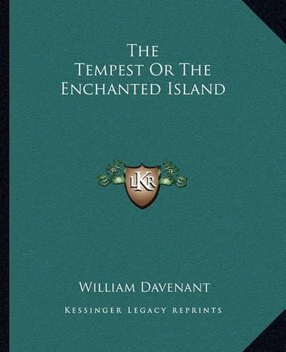 The Tempest or the Enchanted Island