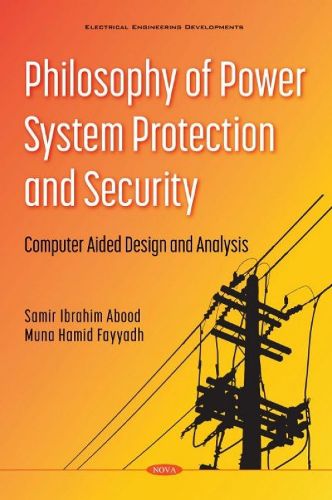 Cover image for Philosophy of Power System Protection and Security: Computer Aided Design and Analysis