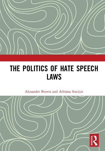 Cover image for The Politics of Hate Speech Laws