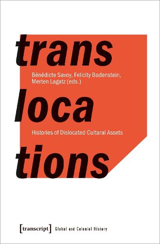 Cover image for Translocations - Histories of Dislocated Cultural Assets