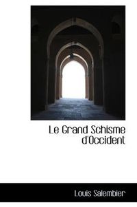 Cover image for Le Grand Schisme D'Occident