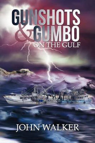 Cover image for Gunshots and Gumbo on the Gulf