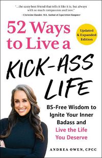 Cover image for 52 Ways to Live a Kick-Ass Life