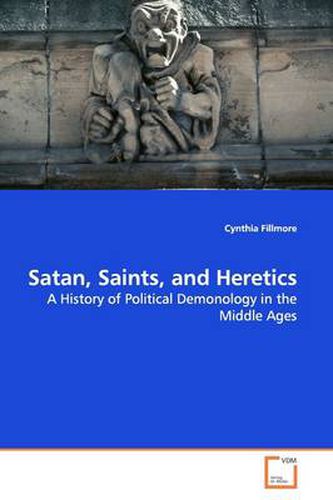 Cover image for Satan, Saints, and Heretics