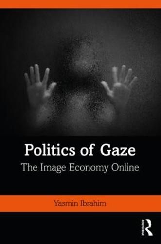 Politics of Gaze: The Image Economy Online