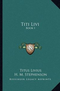 Cover image for Titi Livi: Book I