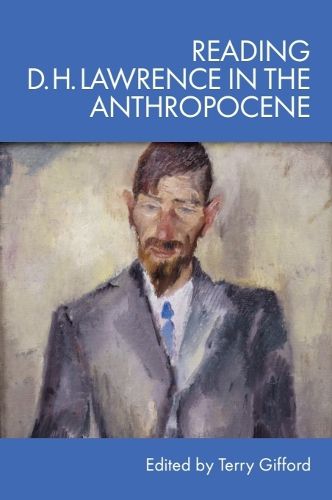 Cover image for Reading D. H. Lawrence in the Anthropocene