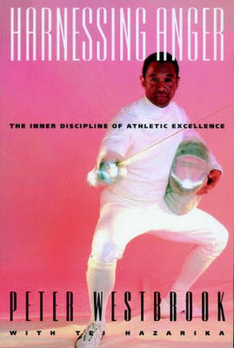 Cover image for Harnessing Anger: The Inner Discipline of Athletic Excellence