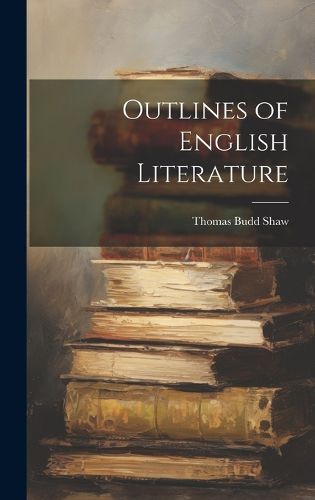 Cover image for Outlines of English Literature