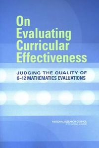 Cover image for On Evaluating Curricular Effectiveness: Judging the Quality of K-12 Mathematics Evaluations