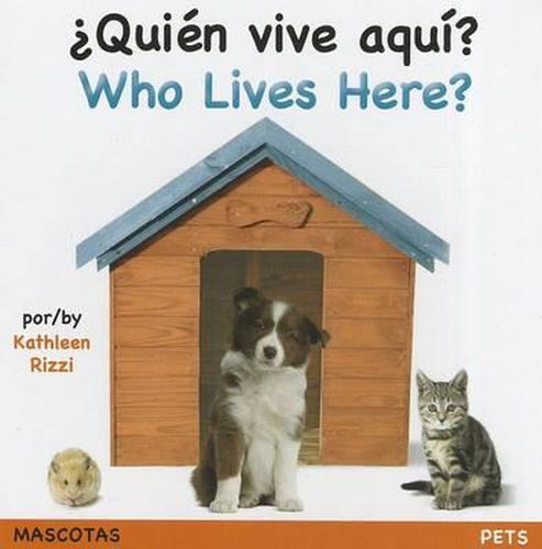 Cover image for Who Lives Here? Pets (Spa/Eng)