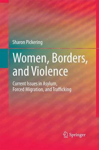 Cover image for Women, Borders, and Violence: Current Issues in Asylum, Forced Migration, and Trafficking