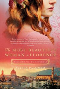 Cover image for The Most Beautiful Woman in Florence: A Story of Botticelli