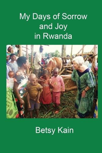 Cover image for My Days of Sorrow and Joy in Rwanda