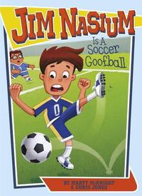 Cover image for Jim Nasium Is a Soccer Goofball