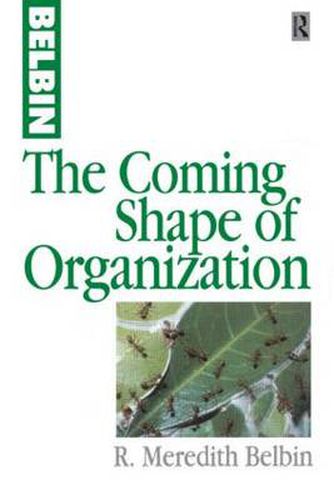 Cover image for The Coming Shape of Organization