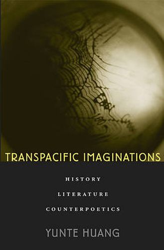 Cover image for Transpacific Imaginations: History, Literature, Counterpoetics