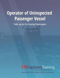 Cover image for Operator of Uninspected Passenger Vessel: Take up to Six Paying Passengers