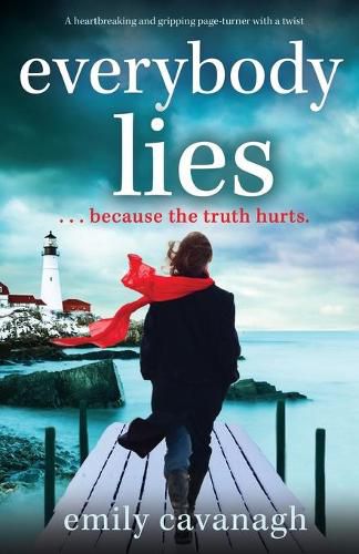 Cover image for Everybody Lies: A heartbreaking and gripping page-turner with a twist