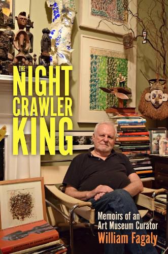 Cover image for The Nightcrawler King: Memoirs of an Art Museum Curator