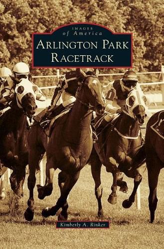 Cover image for Arlington Park Racetrack