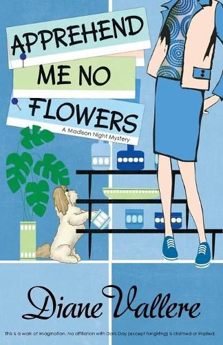 Cover image for Apprehend Me No Flowers: Madison Night Mad for Mod Mystery